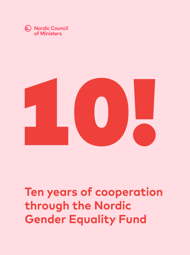 Ten years of cooperation through the Nordic Gender Equality Fund